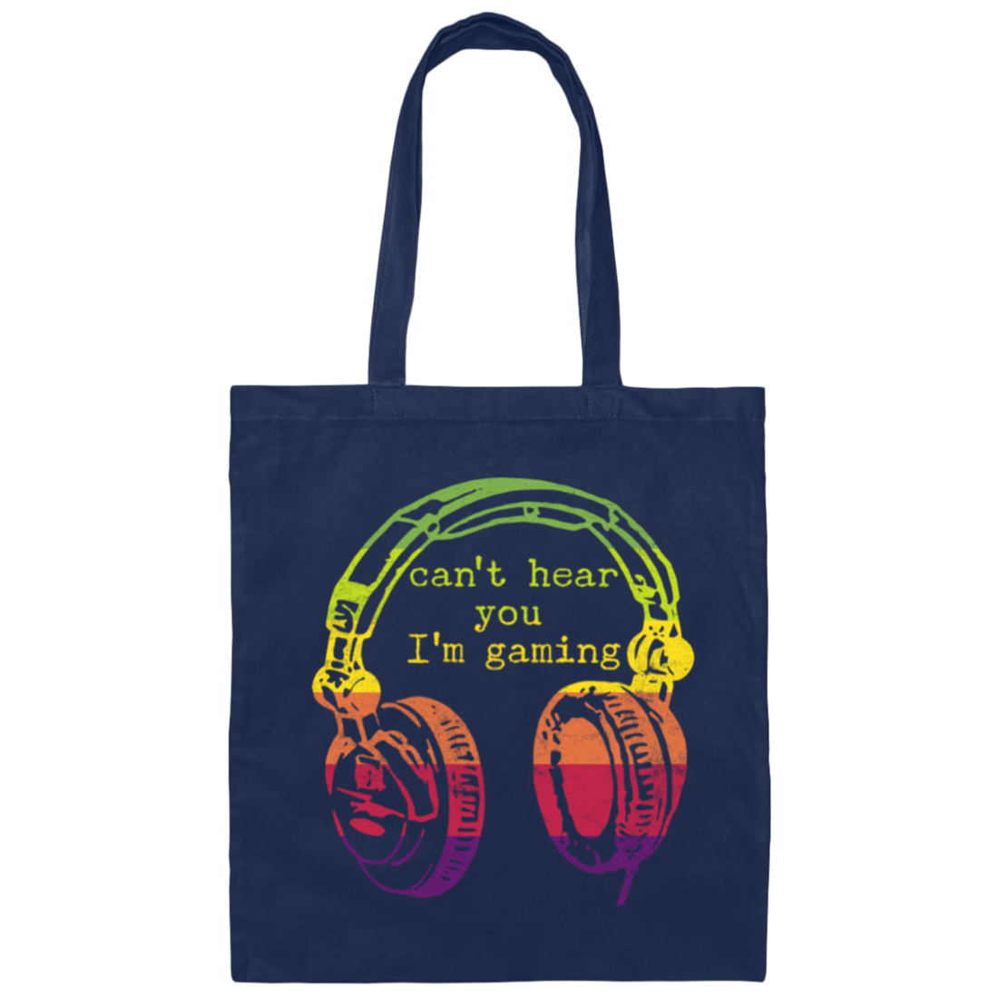 Can't Hear You I'm Gaming, Funny Gaming Gift, Retro Style Gift For Famer Canvas Tote Bag