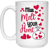 Miss Melt Your Heart, Happy Valentine, Valentine's Day, Valentine Gift White Mug