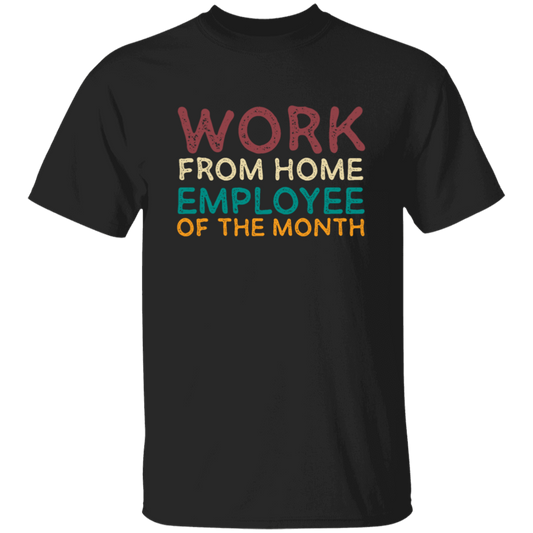 Retro Gift For Employee Of The Month, Work From Home Vintage Unisex T-Shirt