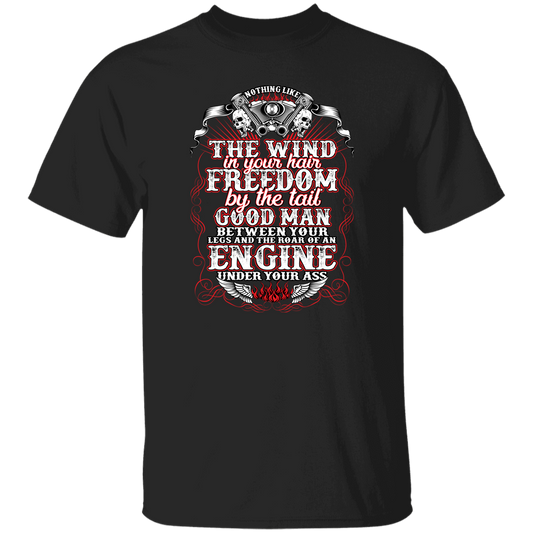 Nothing Like The Wind In Your Hair Freedom By The Tail Good Man Unisex T-Shirt