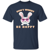 Don't Worry, Be Hoppy, Rabbit Wear Heart Glasses Unisex T-Shirt