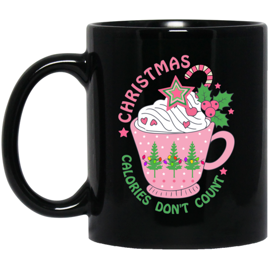 It's Christmas, Calories Don_t Count, Xmas Cup, Xmas Tea Black Mug