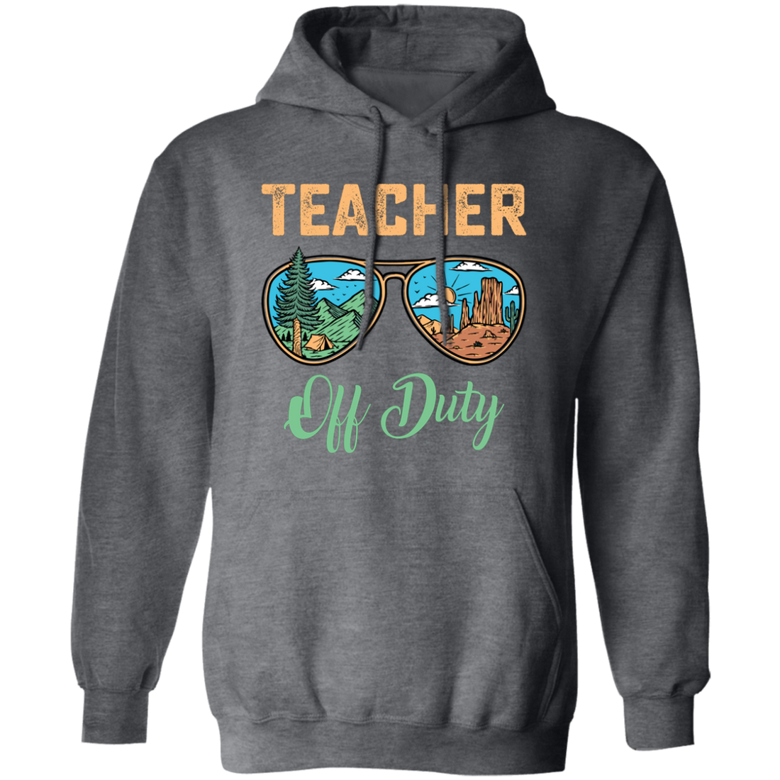 Teacher Off Duty, Landscape, Teacher Lover Pullover Hoodie
