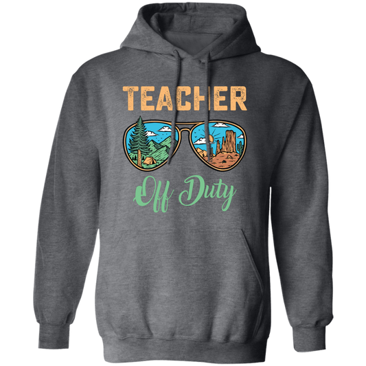 Teacher Off Duty, Landscape, Teacher Lover Pullover Hoodie