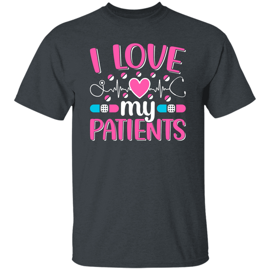 I Love My Patients, Love My Valentine, My Nurse, Love Nurse Unisex T-Shirt