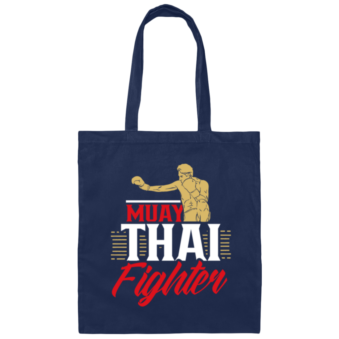 I Love Muay Thai, Fighter Lover Gift, Hobby martial Arts, Boxing Gift Canvas Tote Bag