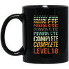 Birthday 18th Gift, 18 Years Old, Complete Level 18, Love 18th Black Mug