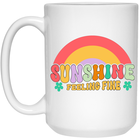 Sunshine Feeling Fine, Groovy Sunshine, Cute Sunshine White Mug