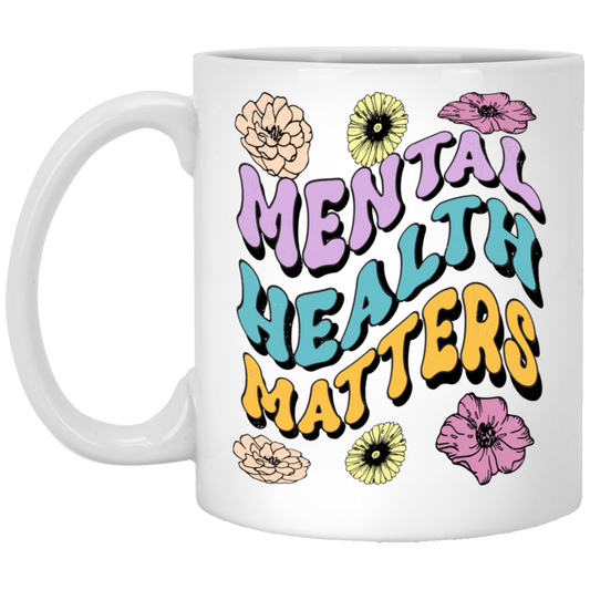 Mental Health Matters, Groovy Mental, Groovy Flower White Mug