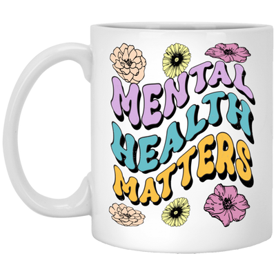 Mental Health Matters, Groovy Mental, Groovy Flower White Mug