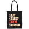 Eat Sleep Gym Repeat, Retro Gym, Do The Gym, Do The Fitness Canvas Tote Bag
