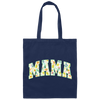 Mama Gift, Floral Mama, Mama Varsity, Mama Design, Mother's Day-green Canvas Tote Bag