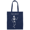 Be Brainstorm, Please Use It, Use Your Brain Please Canvas Tote Bag