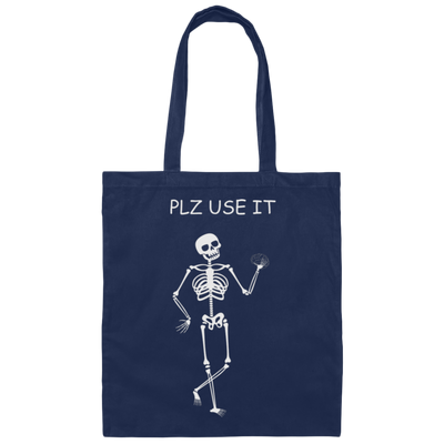 Be Brainstorm, Please Use It, Use Your Brain Please Canvas Tote Bag