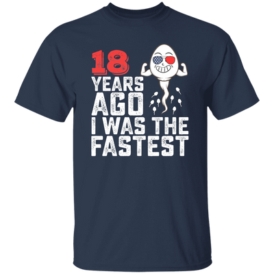 Funny Me I Was A Fastest Birthday Gift 18th, Funny Gift, 18 Years Ago My Birth, I Was Fastest Unisex T-Shirt