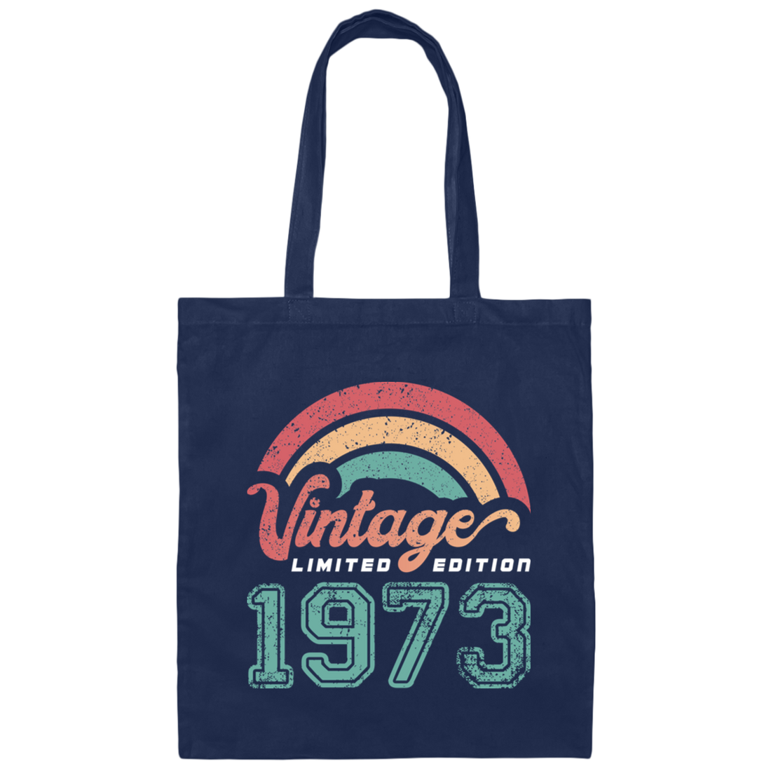 Vintage 1973, Rainbow 1973, Love Gift 1973, Limited Edition 1973 Canvas Tote Bag