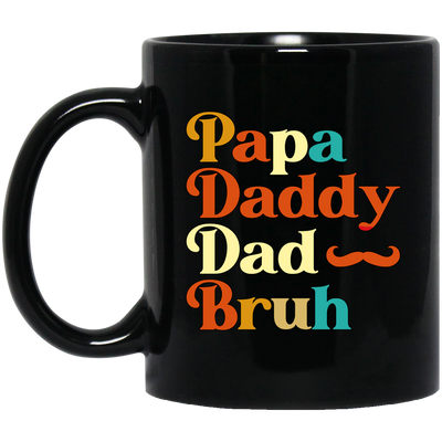 Daddy Bruh, Father's Day Gift, Love My Dad, Retro Daddy Bruh Black Mug