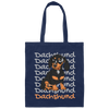 Dachshund Dog, Best Dog Ever, Dachshund Lover Canvas Tote Bag