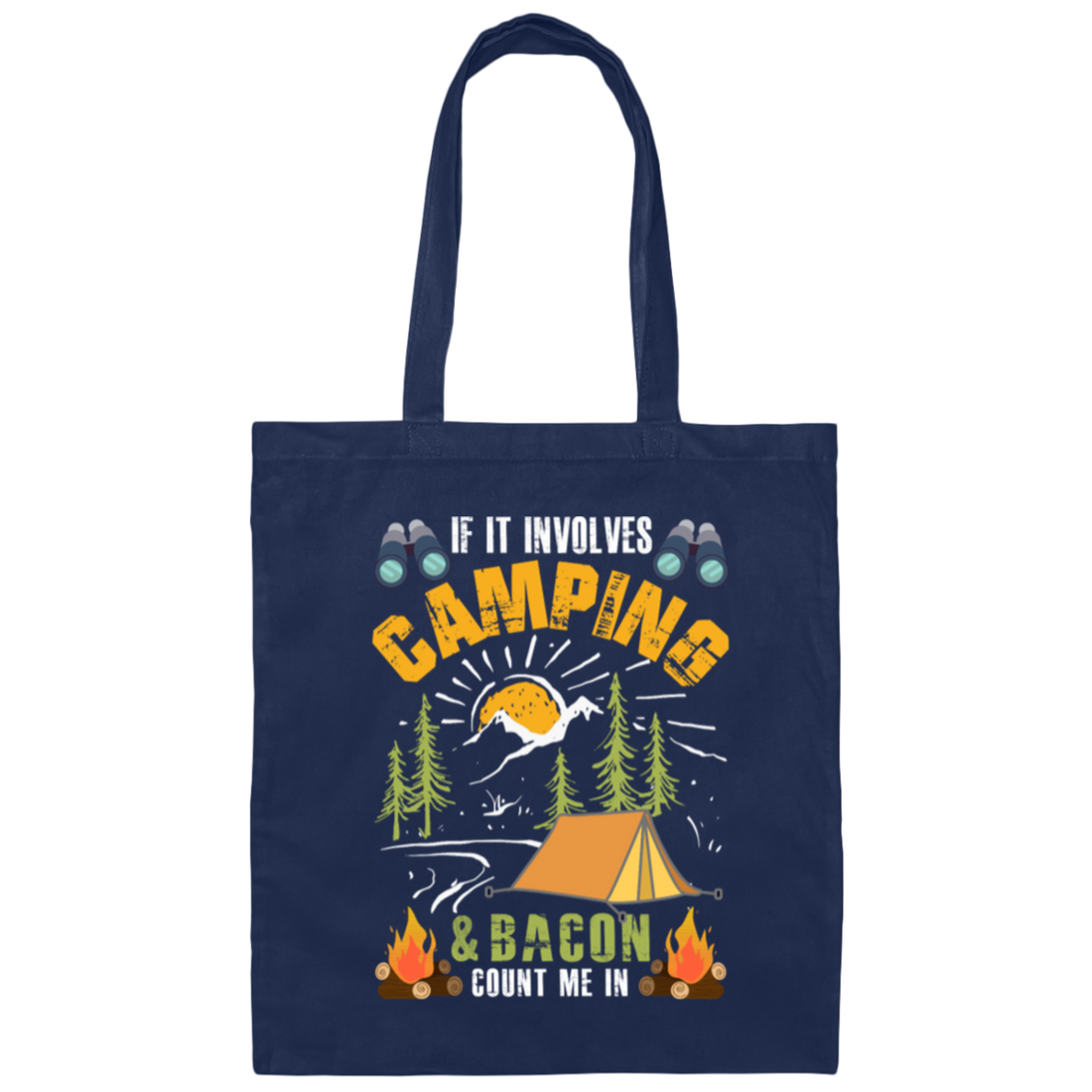 If It Involves Camping, Mountains And Forest Calling Canvas Tote Bag