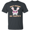 Don't Worry, Be Hoppy, Rabbit Wear Heart Glasses Unisex T-Shirt