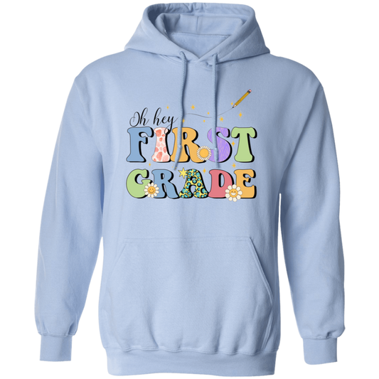 Oh Hey First Grade, Groovy First Grade, Back To School Pullover Hoodie