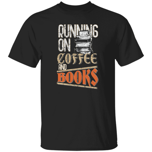 Books And Coffee, Running On Coffee And Books, Love Books, Coffee Unisex T-Shirt