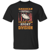 American Football Gift, College Team Sport Dividion, Football Team Unisex T-Shirt