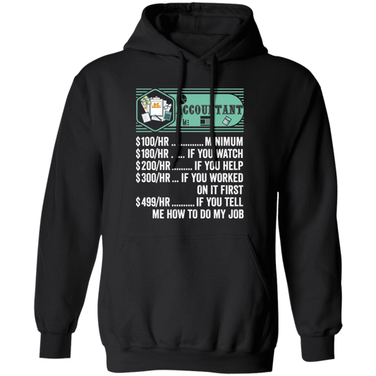 Accountant Hourly Rate, Funny Accountant, Best Of Accountant Pullover Hoodie