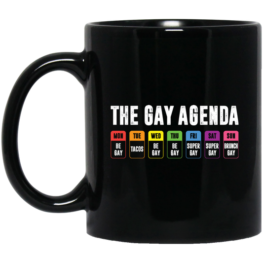 The Gay Agenda, Gay All Week, Super Gay, Brunch Gay Black Mug