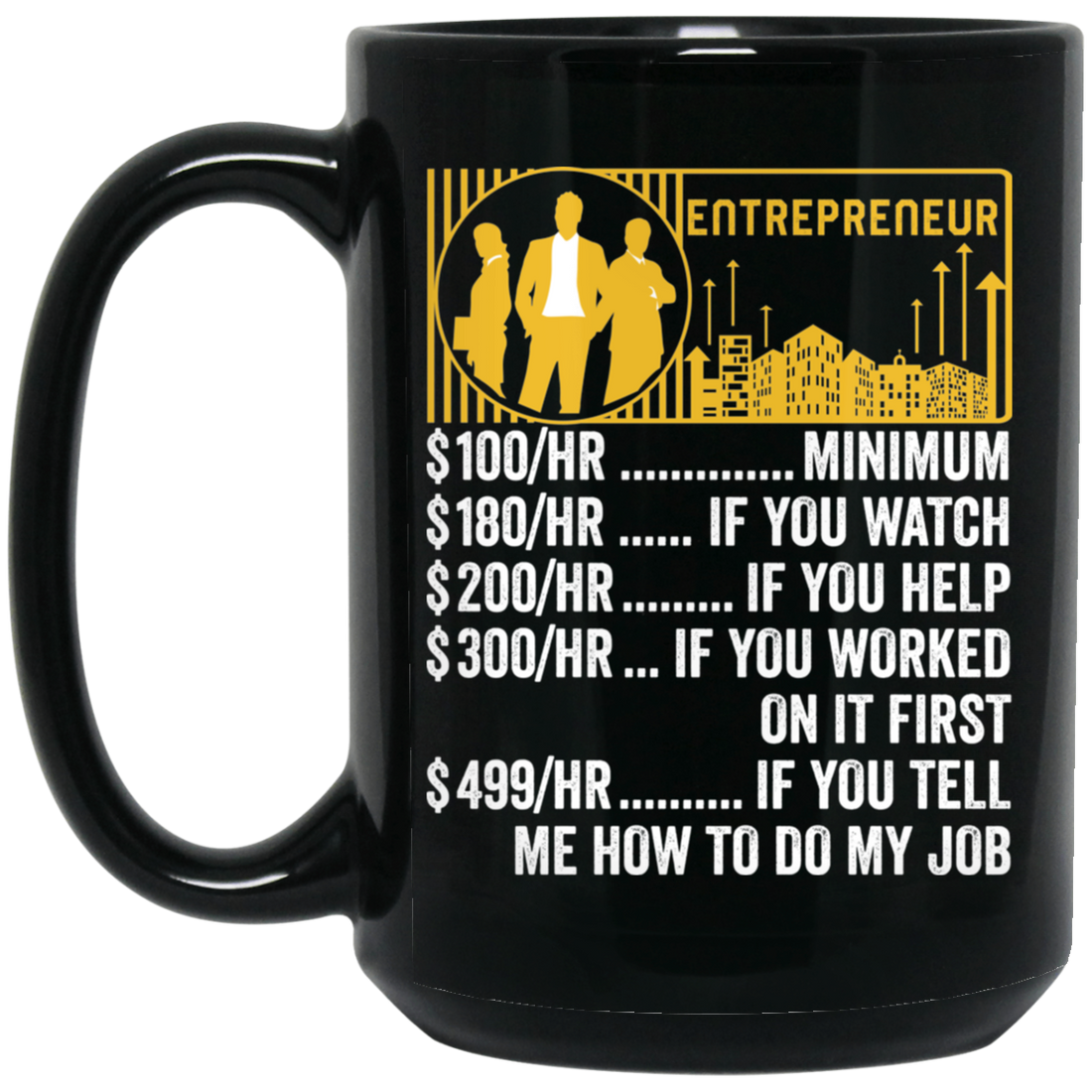 Entrepreneur Hourly Rate, Funny Entrepreneur, Best Of Entrepreneur Black Mug