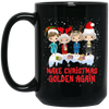 Make Christmas Golden Again With Your Family, My Woman In Family, Merry Christmas Black Mug