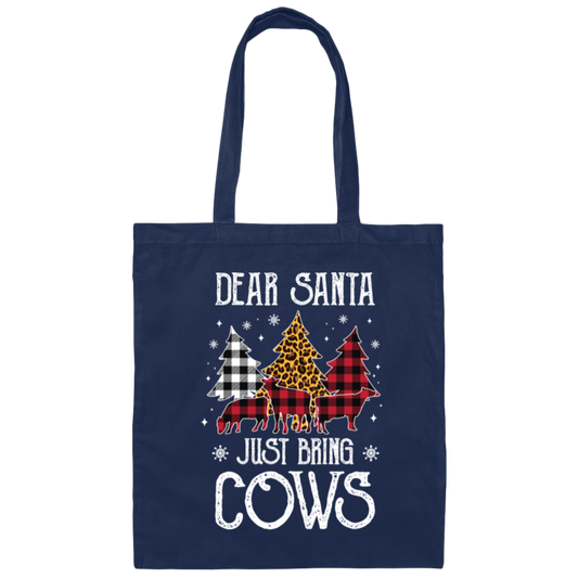 Christmas Dear Santa Just Bring The Cows Funny Canvas Tote Bag