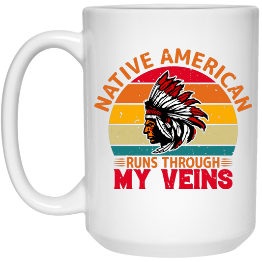 Native American Runs Through My Veins, Retro Aborigines White Mug