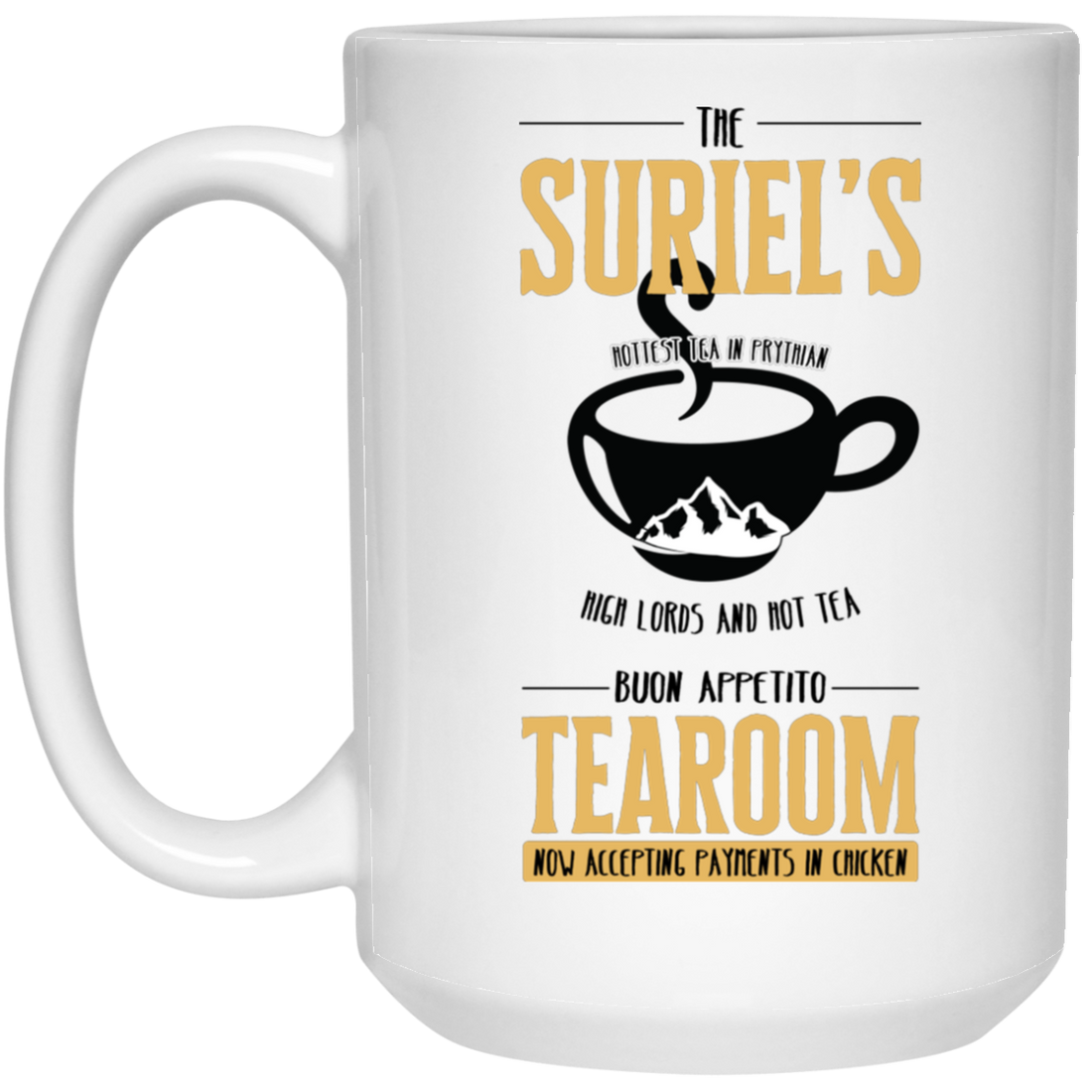 The Suriel's Hottest Tea In Prythian, High Lord, Tearoom White Mug