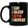 Eat Sleep Gym Repeat, Retro Gym, Do The Gym, Do The Fitness Black Mug