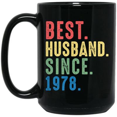 Best Husband Since 1978, 1978 Anniversary, 1978 Wedding Gift Black Mug