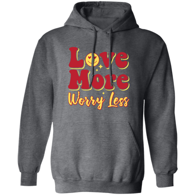 Love More, Worry Less, Smile Face, Bling Love Pullover Hoodie