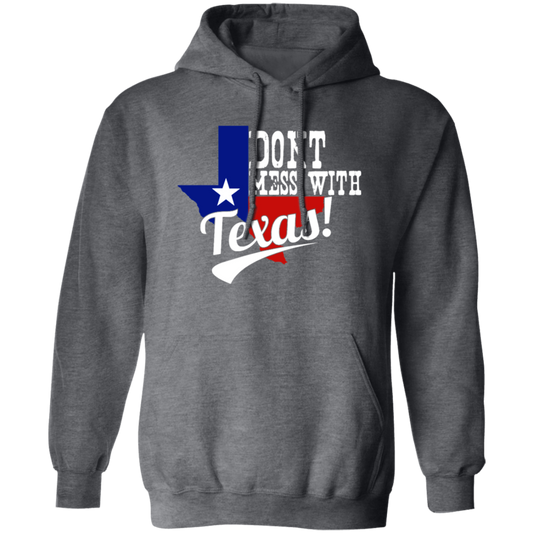 Don't Mess With Texas, Lone Star State, US State, Funny Not Texas Pullover Hoodie