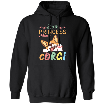 Every Princess Needs A Corgi, Cute Corgi Dog Pullover Hoodie