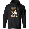 Every Princess Needs A Corgi, Cute Corgi Dog Pullover Hoodie