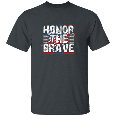 Honor The Brave, Brave American, Brave Army Unisex T-Shirt