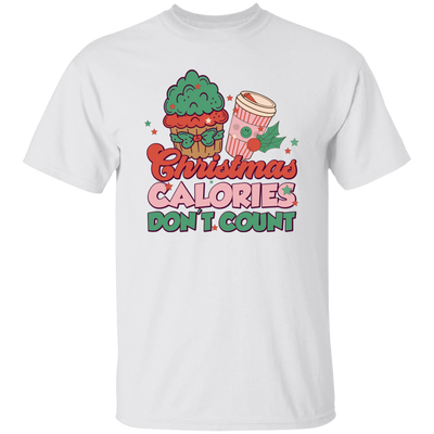 Christmas Calories Don't Count, Don't Count Calories, Merry Christmas, Trendy Christmas Unisex T-Shirt