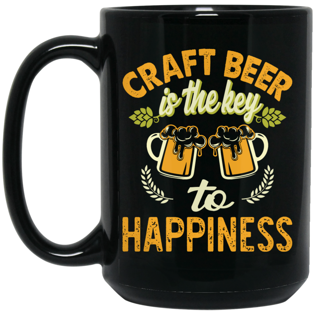 Craft Beer Is The Key To Happiness, Craft Beer, Happiness Black Mug