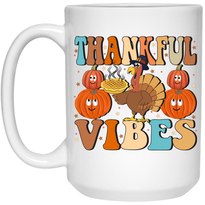 Thankful Vibes, Thanksgiving Day, Turkey's Day White Mug