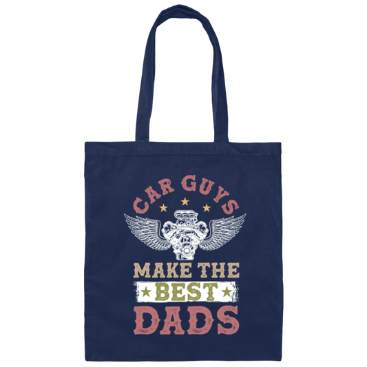 Love My Car Gift, Car Guy Make The Best Dads, Retro Car Guy, Daddy Gift Canvas Tote Bag