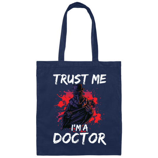 I Am A Doctor, Trust Me Please, Horror Plague Doctor, Film For Festival Canvas Tote Bag