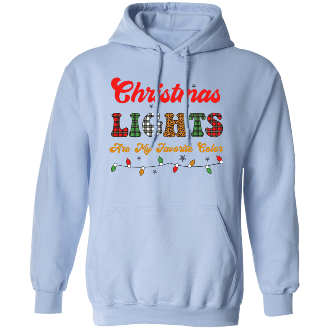Christmas Lights Are My Favorite Color, Caro Xmas Pullover Hoodie