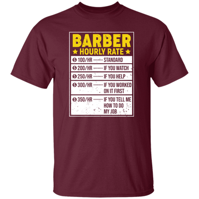 Funny Barber Gift, Barber Sayings, Barber Hourly Rate Gifts, Love Baber Unisex T-Shirt