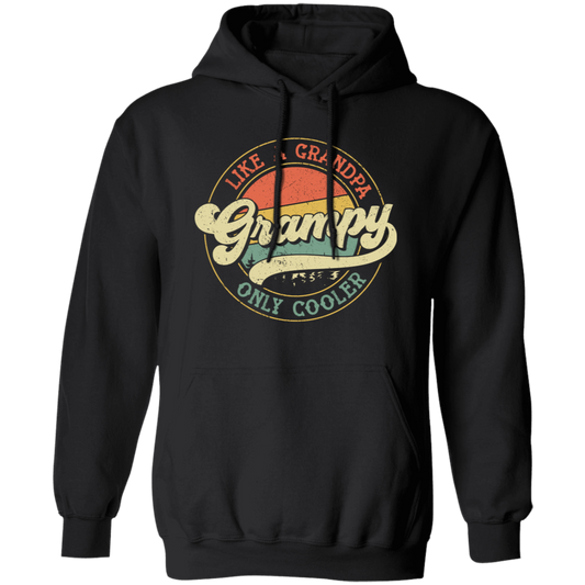 Like A Grandpa, Only Cooler, Grampy, Retro Grampy Pullover Hoodie