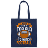 Football Coach, American Football Fan Footballers Gift Canvas Tote Bag